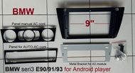หน้ากากวิทยุ BMW seri3 E90 E91 E92 E93 M3 ปี2011-2015 สำหรับเปลี่ยนจอ Android 9" ทั้งแบบ Auto.ACและ Manual.AC