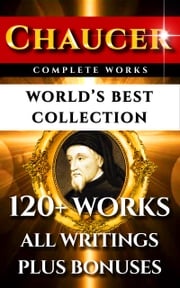 Chaucer Complete Works – World’s Best Collection Geoffrey Chaucer