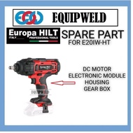 SPARE PART - EUROPA HILT DC MOTOR / ELECTRONIC MODULE SWITCH / GEAR BOX / HOUSING FOR 20V E20IW-HT (