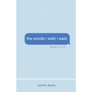 Buku The Words I Wish I Said by Caitlin Kelly (English)