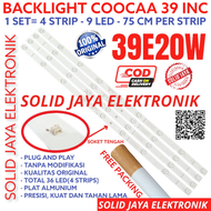 BACKLIGHT TV LED COOCAA 39 INC 39E20W 39E20 W 39E 20W LAMPU BL 39INCH 39IN 39INC  COCA COOCA COCAA K