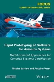 Rapid Prototyping Software for Avionics Systems Nicolas Larrieu