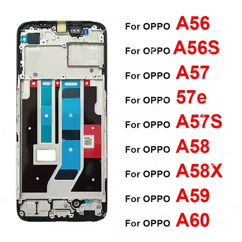 For OPPO A56 A56s A57 A57s A58 A58X A59 A60 4G 5G Front LCD Housing Holder LCD Front Frame Cover Bez