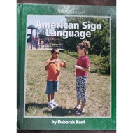 Sign Language (ASL) by Deborah Kent