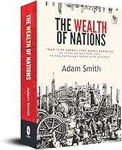 The wealth of nations: A Masterpiece on Economic Principles Trade Capital Accumulation Supply and De