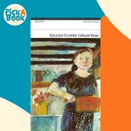 [100% Original Books] - Collected Poems: Gillian Clarke by Gillian Clarke (UK edition, paperback)