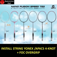 Apacs Nano Fusion Speed 722【Install String+ Foc Overgrip】(Original) Badminton Racket(1pcs)