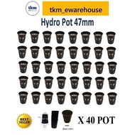 [Fertigasi Hidroponik Sayur Daun Hydroponic] 40 NOS X 47mm Mesh Hydro Pot Aquaponics Hydroponics Cup