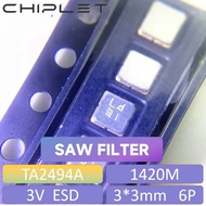 2/5/10Pcs TA2494A 1420M SAW Filter 1420MHZ 3*3mm SMD 6 Pin Sound Meter Filter 6P High Frequency ESD 