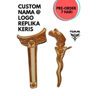 REPLIKA KERIS CUSTOM NAMA / KERIS REPLIKA CUSTOM NAMA DAN LOGO