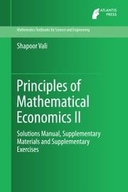 Principles of Mathematical Economics II Shapoor Vali
