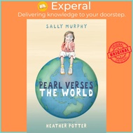 Pearl Verses the World by Sally Murphy (US edition, hardcover)