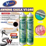 COMBO 2X + SILICONE GUN V-TECH VT240 400ML Awning Caulk / Awing silicone / Silicon Bumbung (WHITE/BL