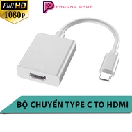 Bộ cáp chuyển đổi cổng USB Type C sang cổng HDMI - Adapter USB Type C 3.1 to HDMI