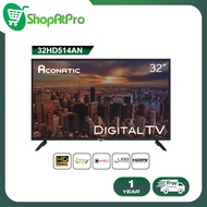 Aconatic LED Digital TV HD แอลอีดี ดิจิตอลทีวี ขนาด 32 นิ้ว รุ่น 32HD514AN ไม่ต้องใช้กล่องดิจิตอล (รับประกัน 1 ปี)