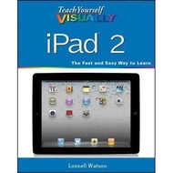 [BnB] USED Teach Yourself VISUALLY iPad 2 by Lonzell Watson (Used: Like new)
