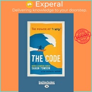 The Code : The Power of ''I Will'' by Shaun Tomson and Patrick Moser (paperback)