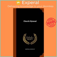 Church Hymnal by Diocese Of Montreal (hardcover)