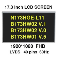 N173HGE-L11 Rev C1 fit B173HW02 V.1 V.0 B173HW01 V.5 HSD173PUW1 A00 A01 N173HGE-L21 FHD 1920x1080 LC