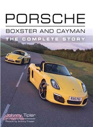 Porsche Boxster and Cayman ─ The Complete Story