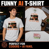 Funny AI T Shirt I Plead The Fifth Token Shirt Claude AI Humor Tee Anthropic Shirt Programmer Gift C