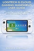 Logitech G Cloud Gaming Handheld User Guide: Essential manual for configuring Android gaming system,