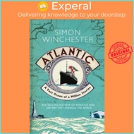 Atlantic : The Biography of an Ocean by Simon Winchester (UK edition, paperback)