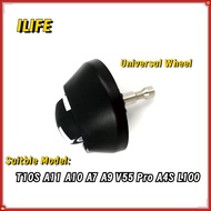 Universal Wheel For ILIFE T10S A11 A10 A7 A9 V55 Pro A4S L100 Robotic Vacuum Cleaner Wheel Parts Acc