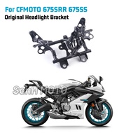 Gwelding Headlight Mount For CFMOTO 675SR 675SRR 675SS Original Accessrioes CF650-10