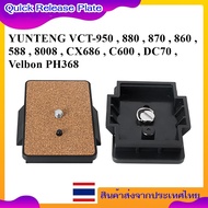Quick Release Plate Replace For YUNTENG VCT-950 880 870 860 588 8008 CX686 C600 DC70 Velbon PH368