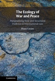 The Ecology of War and Peace Eliana Cusato