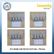 Bulb E14 48V/30V/24V/12V 5Watts