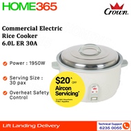 Crown Commercial Rice Cooker 6.0L ER 30A