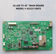 LG LED TV 42'' MAIN BOARD MODEL # 42LS3110ATS