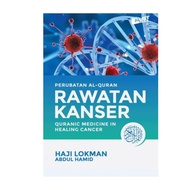 Perubatan Al-Quran Rawatan Kanser By Haji Lokman Abdul Hamid