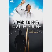 A Dark Journey to a Light Future