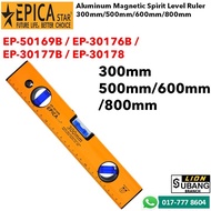 EPICA STAR Aluminum Magnetic Spirit Level Ruler 300mm/500mm/600mm/800mm  EP-50169B / EP-30176B / EP-