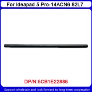 New For Lenovo Ideapad 5 Pro-14ACN6 82L7 Lcd Hinge Cover Strip Touch 5CB1E22886