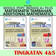 MODUL PDPC INOVASI A+ PLUS MATEMATIK TAMBAHAN / ADDITIONAL MATHEMATICS TINGKATAN 4 & 5 KSSM 2025 - P