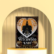 The Witchwood Knot by Olivia Atwater