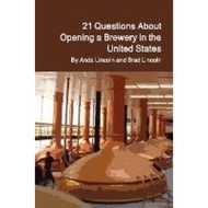 [100% Original Books] - 21 Questions About Opening a Brewery in the United S by Brad Lincoln (UK edi