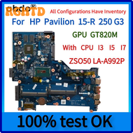 RGHTD 780120-601.780120-501.780120-001.for Hp Pavilion 15-r 250 G3 Laptop Motherboard. LA-A992P. With Cpu I3 I5 I7.and Gt 820M SQWFR