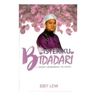ISTERIKU BIDADARI - #EBIT LIEW#bidadari#isteri