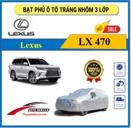 Bạt Phủ Xe LEXUS LX470 tráng nhôm cao cấp-Chống nắng chống nóng 3 lớp