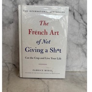 The French Art of Not Giving a SH*t Fabrice Midal
