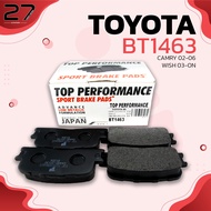 ผ้าเบรค หลัง TOYOTA CAMRY ACV30 02-06 / WISH ANE10 03-09 - BT 1463 - TOP PERFORMANCE - ผ้า ดิสเบรค เ