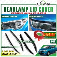 Eyelid Eye Lip Front Headlamp Cover V2 Perodua Bezza 2016 - 2018 Carbon Black Chrome Interior Access