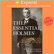 The Essential Holmes by Oliver Wendell Holmes (UK edition, paperback)