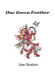 One Green Feather Ann Stratton