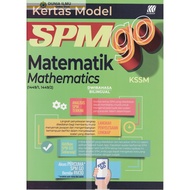BUKU LATIHAN : KERTAS MODEL SPM GO MATEMATIK & MATHEMATICS KSSM